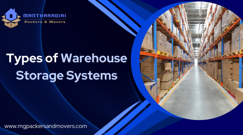 Types of Warehouse Storage Systems